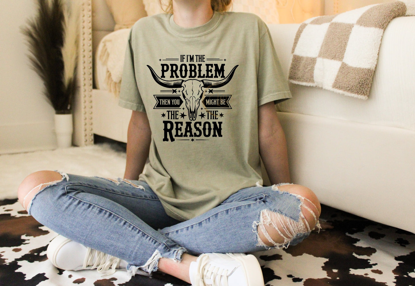 If I'm The Problem DTF
