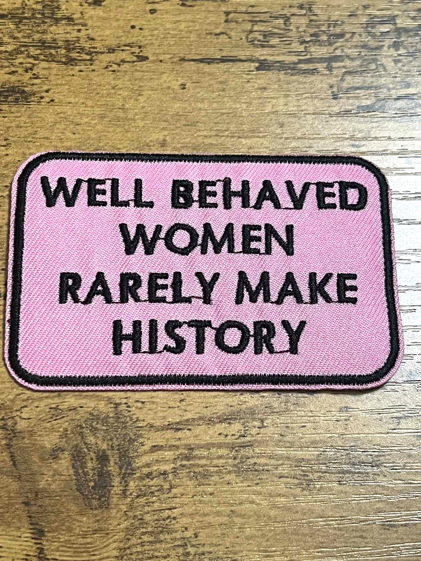 Well Behaved Women Hat Patch