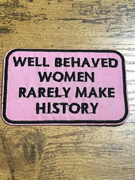 Well Behaved Women Hat Patch