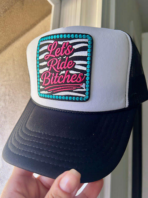 Let's Ride B!tches Hat
