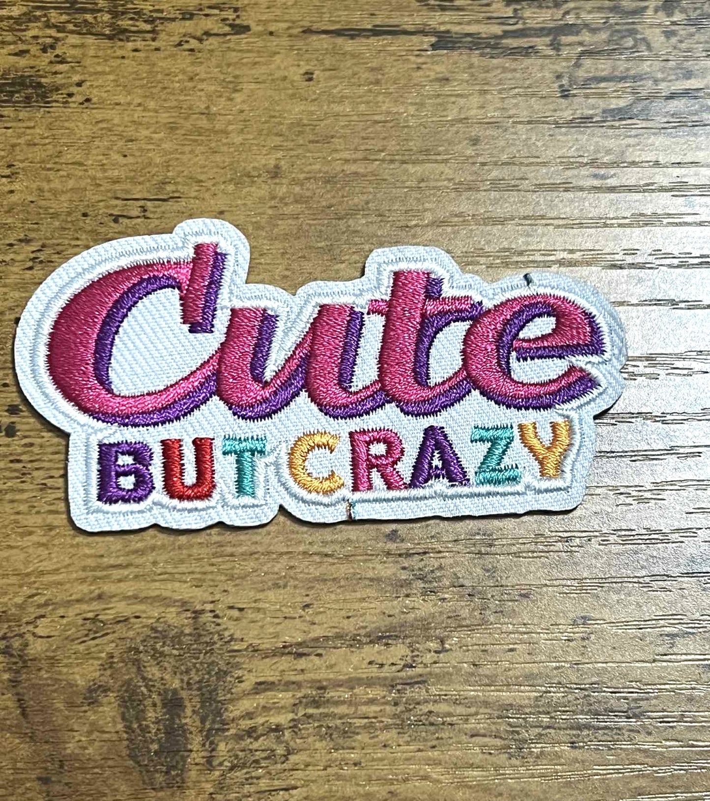 Cute But Crazy Hat Patch