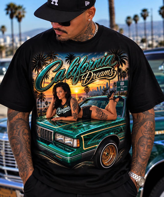 California Dreams Chingona Shirt